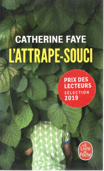 l'attrape-souci - catherine faye
