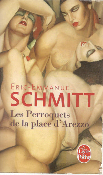les perroquets de la place d'arezzo - erric emmanuel schmitt