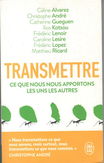 Transmettre - Ce que nous nous apportons les uns les autres