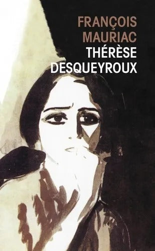 thérèse desqueyroux - françois mauriac