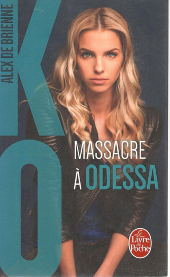 massacre à odessa-alex de brienne