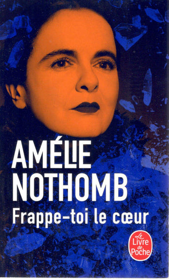 frappe-toi le coeur - amélie nothomb