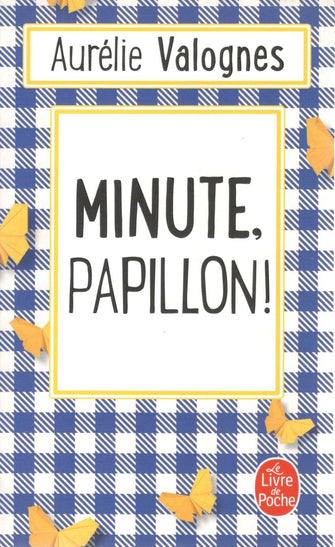 minute,papillon !- aurélie valognes