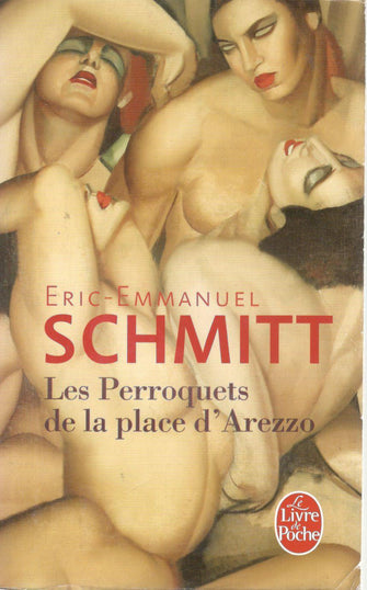 les perroquets de la place d'arezzo - erric emmanuel schmitt