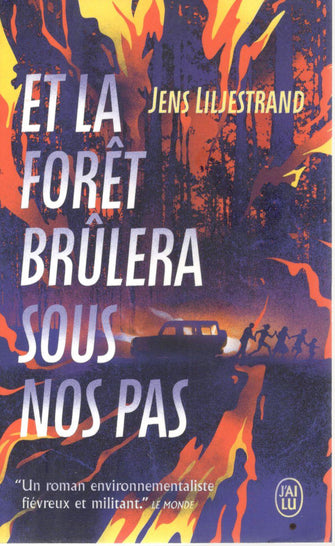 et la foret brulera sous nos pas - jens liljestrand