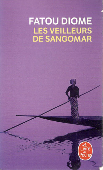 les veilleurs de sangomar - fatou diome