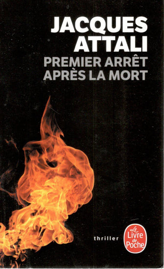 premier arret après la mort - jacques attali