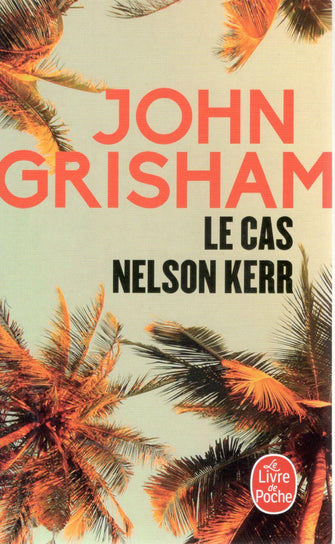le cas nelson kerr - john grisham