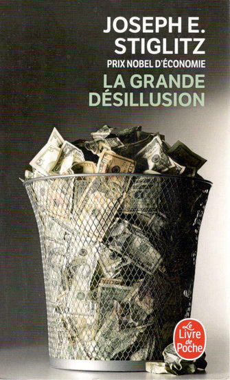 La grande désillusion - josephe stiglitz