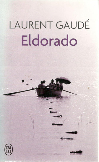 eldorado - laurent gaudé