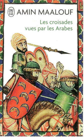 les croisades vues par les arabes - amin maalouf