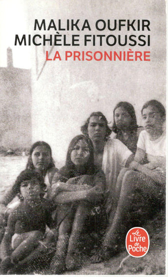 la prisonnière - malika oufkir-michèle fitoussi