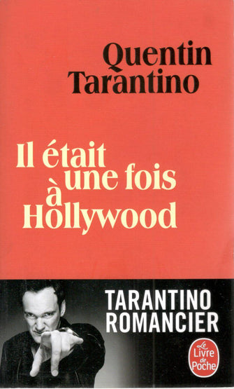 il était une fois a hollywood - quentin tarantino