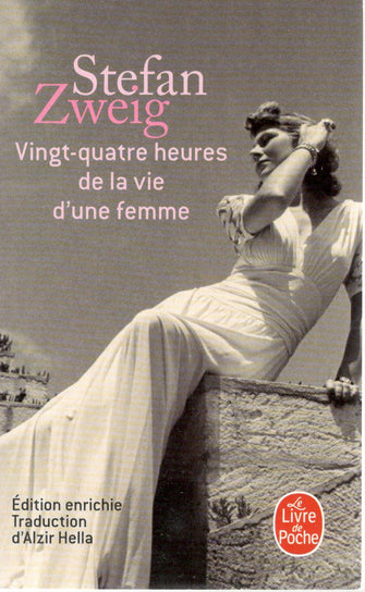 vingt-quatre heures de la vie d'une femme - stefan zweig